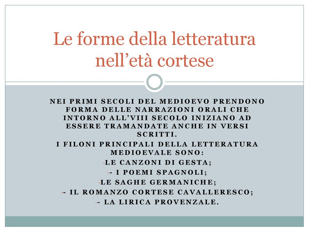 Le forme della letteratura nelletà cortese ppt scaricare